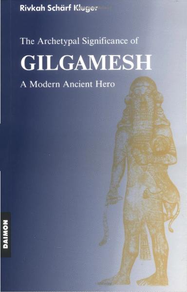 The Archetypal Significance of Gilgamesh