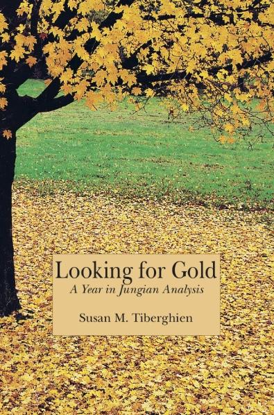Looking for Gold - A Year in Jungian Analysis