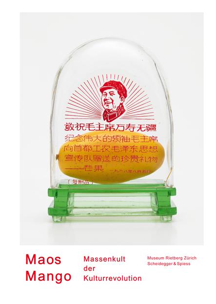 Maos Mango. Massenkult der Kulturrevolution