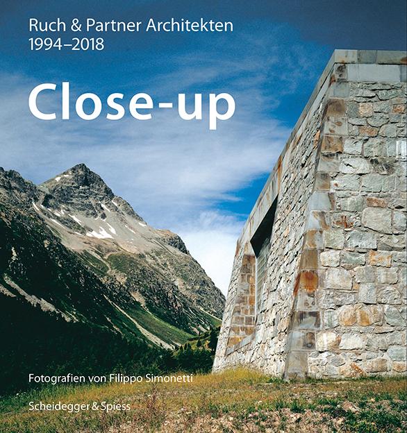 Close-up – Ruch & Partner Architekten 1996–2018