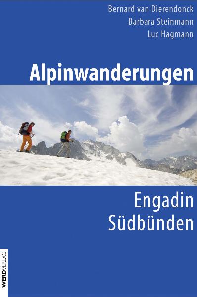 Alpinwanderungen Engadin und Südbünden