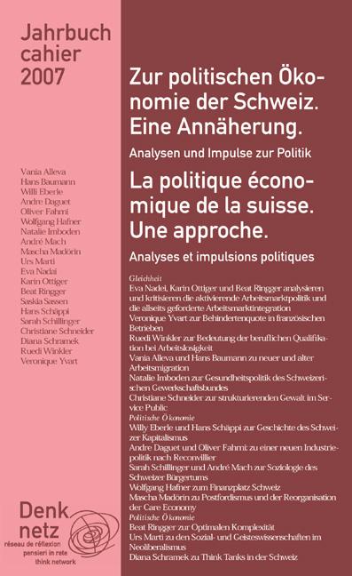 Jahrbuch Denknetz 2007: Zur politischen Ökonomie der Schweiz