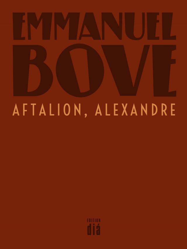 Aftalion, Alexandre Werkausgabe Emmanuel Bove  