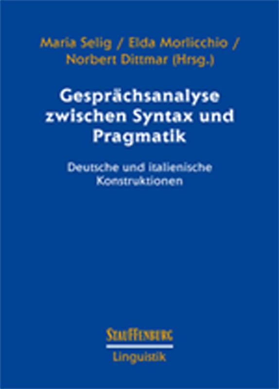 Gesprächsanalyse zwischen Syntax und Pragmatik