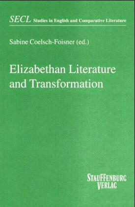 Elizabethan Literature and Transformation