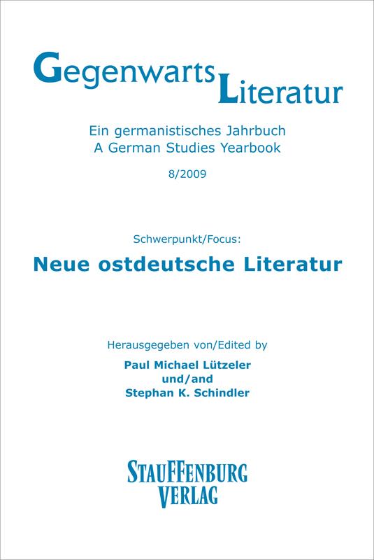 Gegenwartsliteratur. Ein Germanistisches Jahrbuch /A German Studies Yearbook / 8/2009