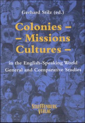 Colonies, Missions, Cultures in the English Speaking World