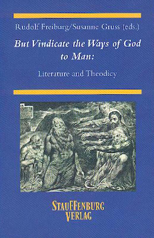 But Vindicate the Ways of God to Man: Literature and Theodicy