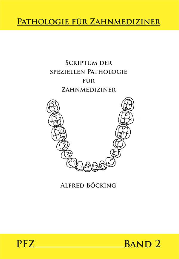 Scriptum der Speziellen Pathologie für Zahnmediziner