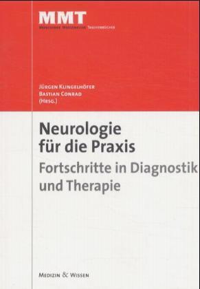 Neurologie für die Praxis, Fortschritte in Diagnostik und Therapie
