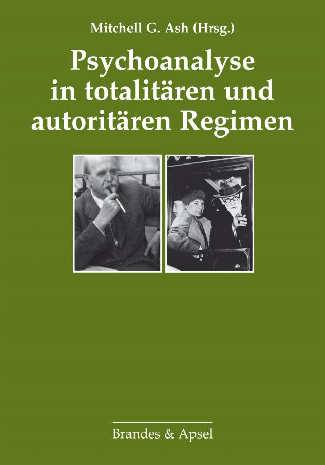 Psychoanalyse in totalitären und autoritären Regimen