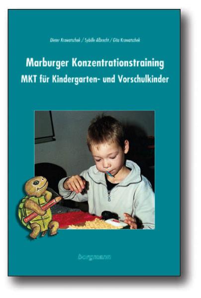 Marburger Konzentrationstraining (MKT) für Kindergarten,Vorschule und Eingangsstufe