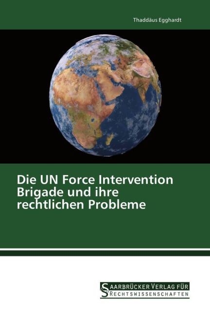 Die UN Force Intervention Brigade und ihre rechtlichen Probleme