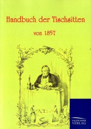 Handbuch der Tischsitten von 1857