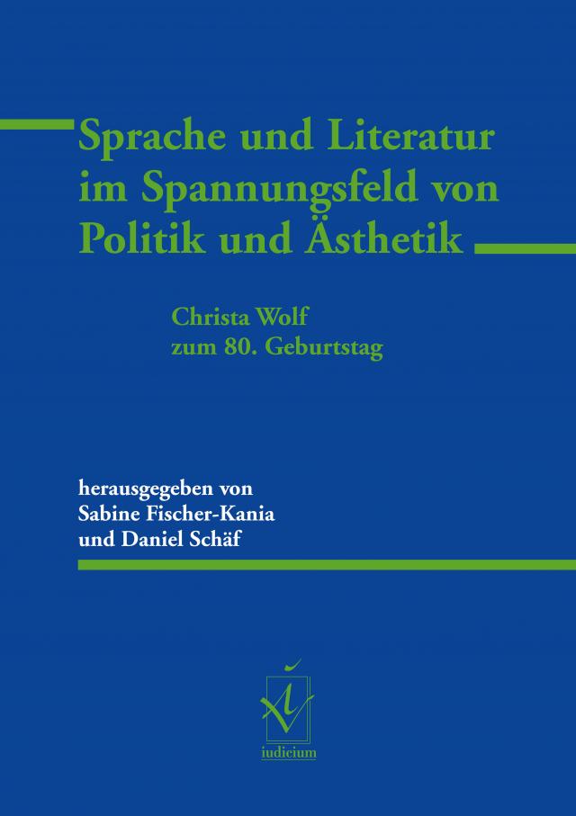 Sprache und Literatur im Spannungsfeld von Politik und Ästhetik