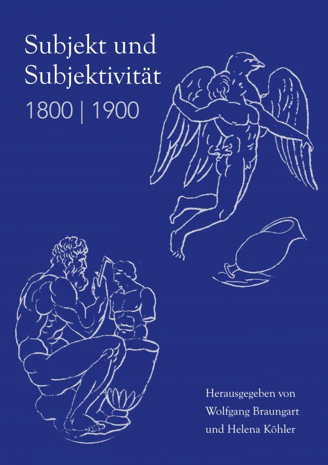 Subjekt und Subjektivität 1800 | 1900