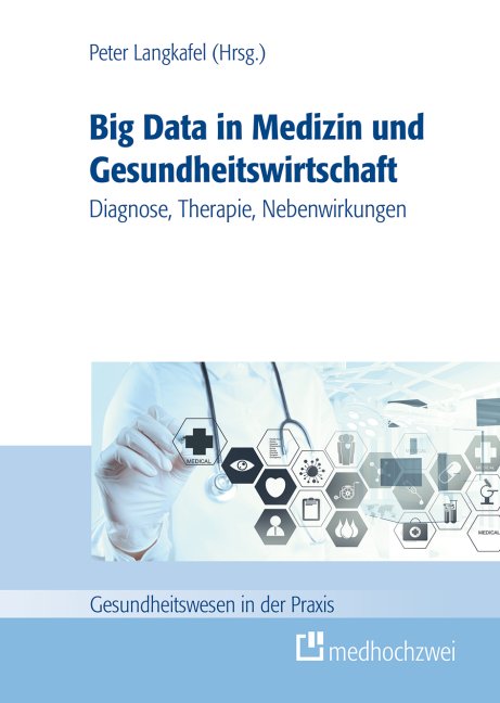 Big Data in der Medizin und Gesundheitswirtschaft