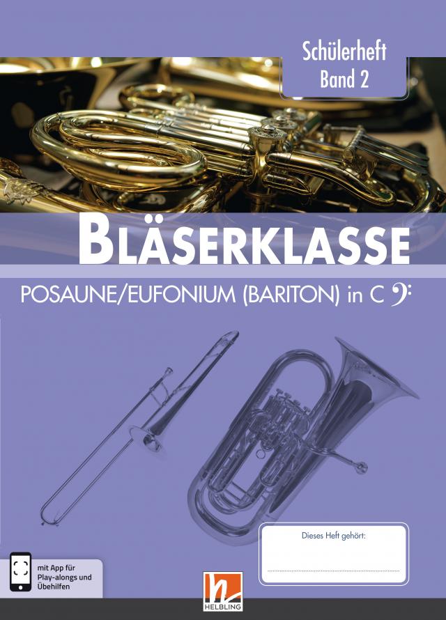 Leitfaden Bläserklasse. Schülerheft Band 2 - Posaune / Eufonium (Bariton)