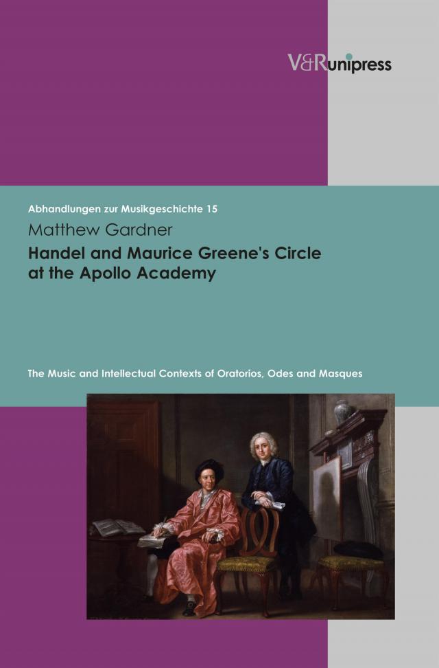 Handel and Maurice Greene's Circle at the Apollo Academy