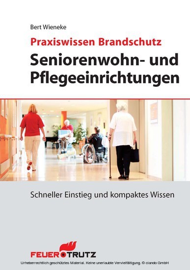 Praxiswissen Brandschutz - Seniorenwohn- und Pflegeeinrichtungen (E-Book)