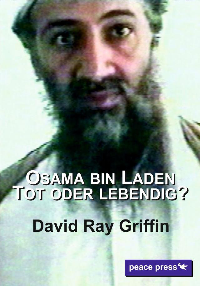 Osama bin Laden: Tot oder lebendig