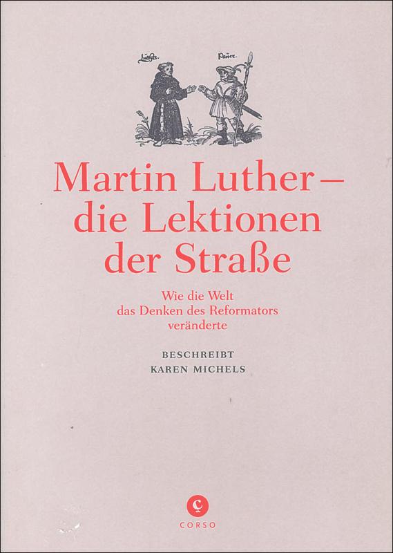 Martin Luther - die Lektionen der Straße