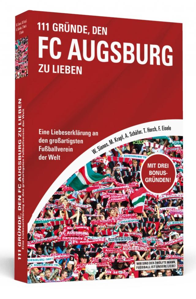 111 Gründe, den FC Augsburg zu lieben