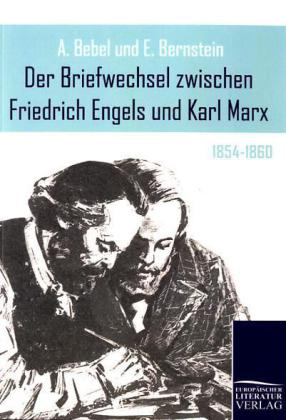Der Briefwechsel zwischen Friedrich Engels und Karl Marx