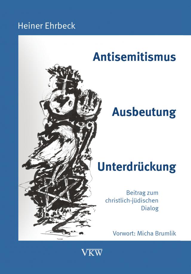 Antisemitismus – Ausbeutung - Unterdrückung