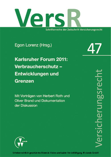 Karlsruher Forum 2011: Verbraucherschutz - Entwicklungen und Grenzen