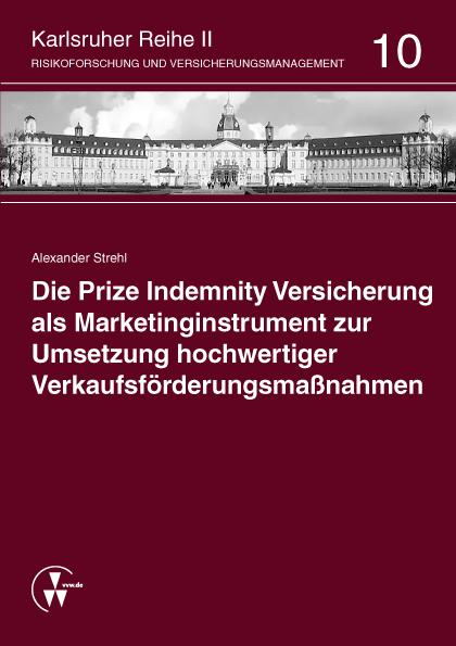 Die Prize Indemnity Versicherung als Marketinginstrument zur Umsetzung hochwertiger Verkaufsförderungsmaßnahmen