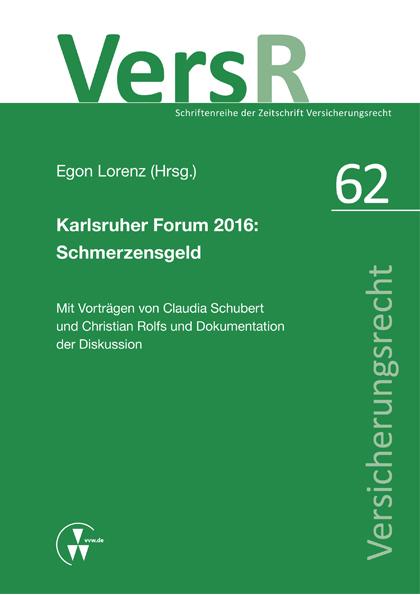 Karlsruher Forum 2016: Schmerzensgeld