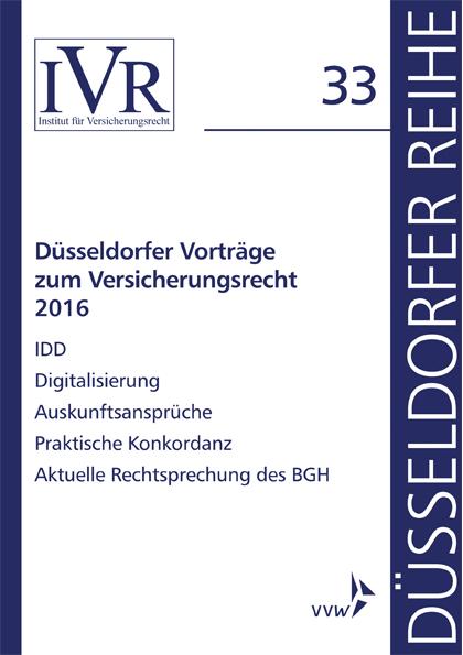 Düsseldorfer Vorträge zum Versicherungsrecht 2016