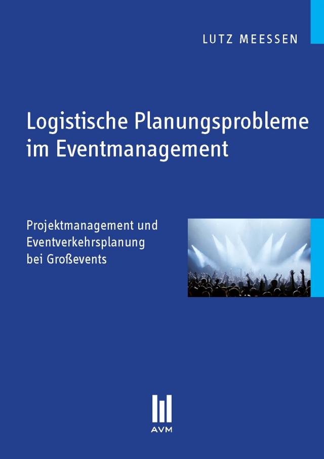 Logistische Planungsprobleme im Eventmanagement