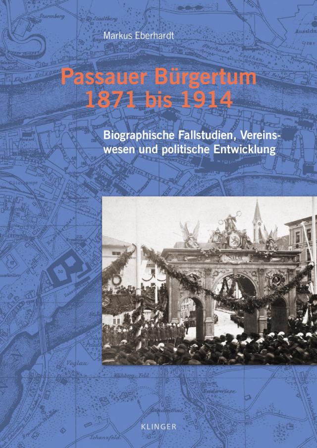 Passauer Bürgertum 1871 bis 1914