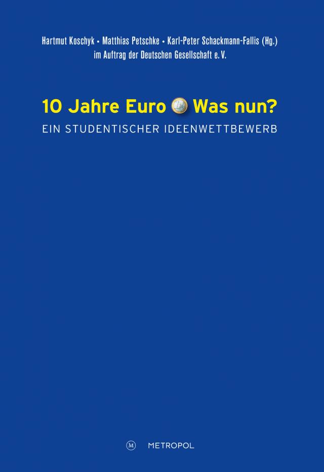 10 Jahre Euro – was nun?