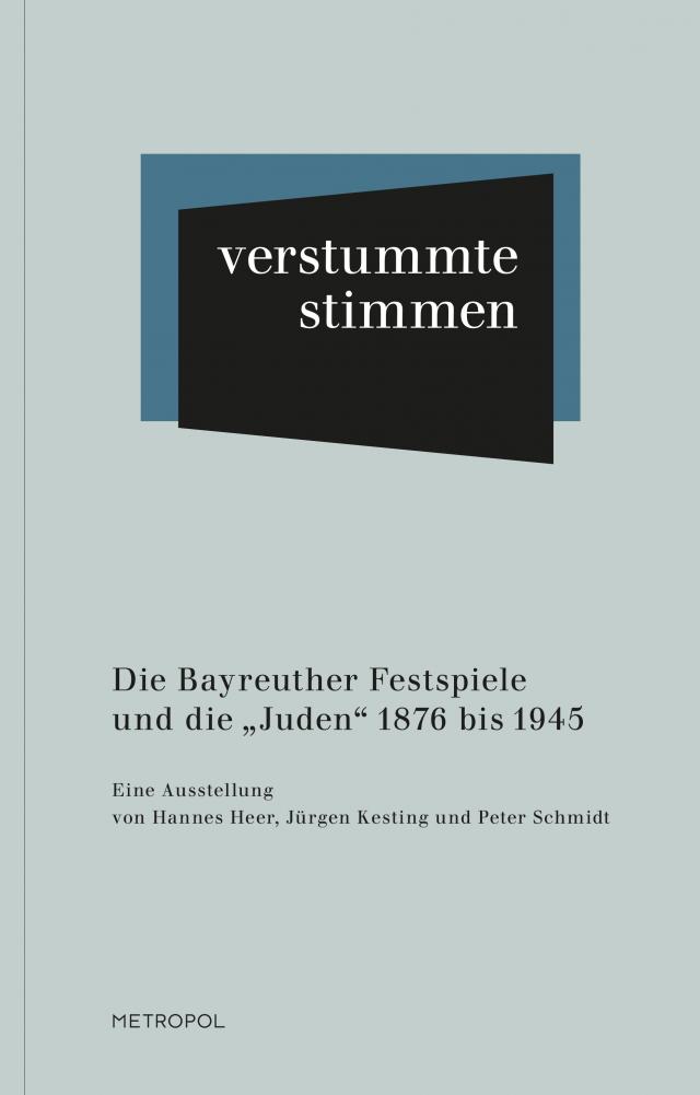 Die Bayreuther Festspiele und die „Juden“ 1876 bis 1945