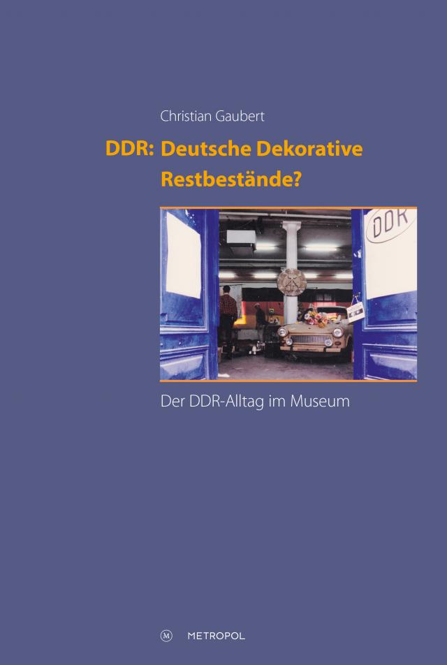 DDR: Deutsche Dekorative Restbestände?