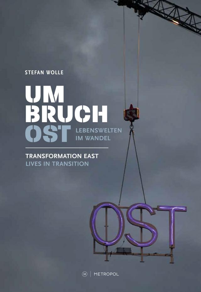 Umbruch Ost / Transformation East