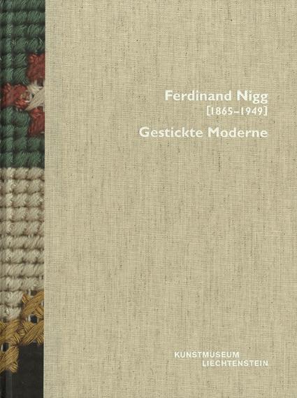 Ferdinand Nigg (1865-1949) Gestickte Moderne