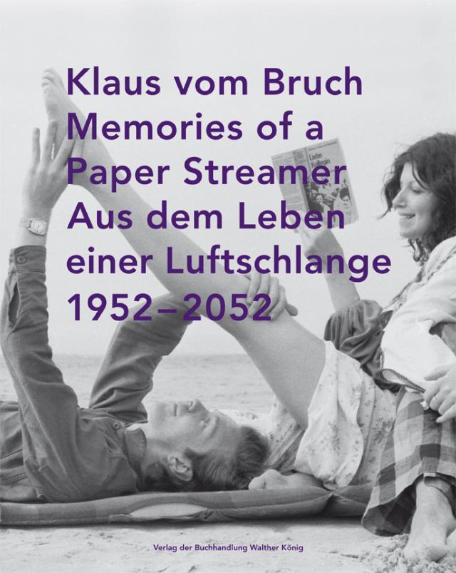 Klaus vom Bruch. Aus dem Leben einer Luftschlange. Memories of a Paper Streamer. 1952–2052. An Autobiographical Montage
