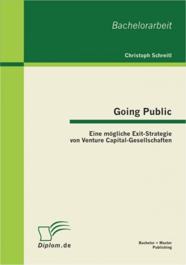 Going Public: Eine mogliche Exit-Strategie von Venture Capital-Gesellschaften