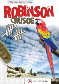 Robinson Crusoe Walbreckers Klassiker für die ganze Familie  