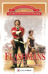 Flashmans Feldzug Die Flashman-Manuskripte  