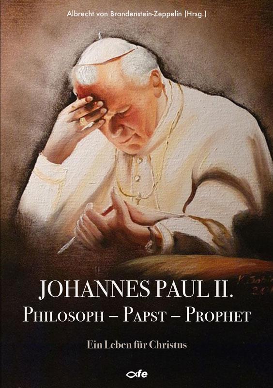 Johannes Paul II., Philosoph - Papst - Prophet