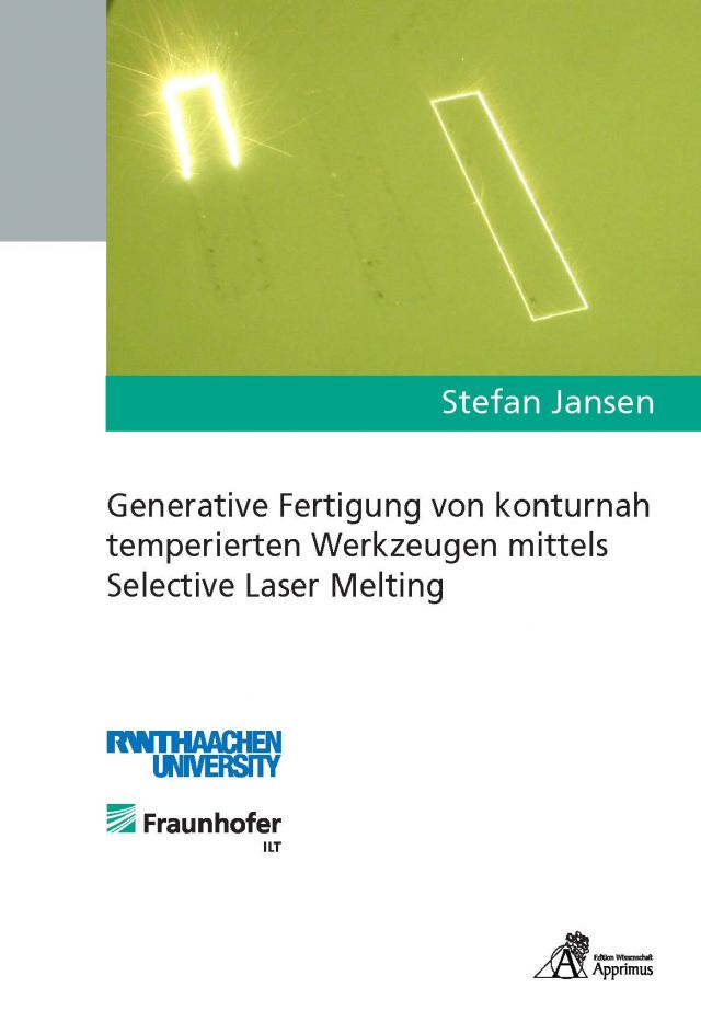 Generative Fertigung von konturnah temperierten Werkzeugen mittels Selective Laser Melting