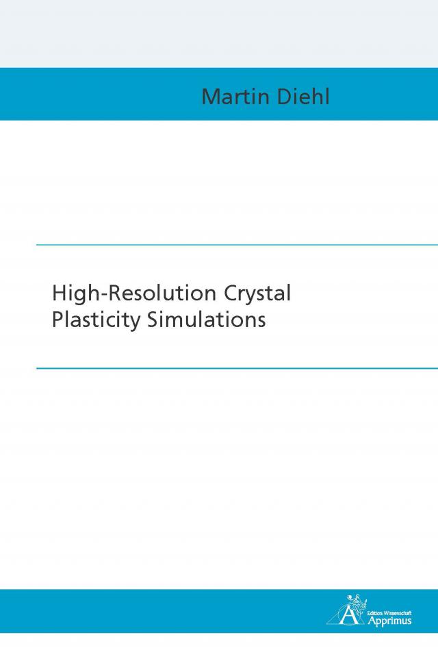 High-Resolution Crystal Plasticity Simulations