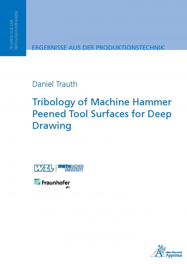 Tribology of Machine Hammer Peened Tool Surfaces for Deep Drawing