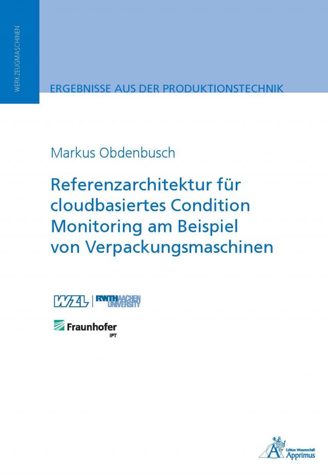 Referenzarchitektur für cloudbasiertes Condition Monitoring am Beispiel von Verpackungsmaschinen