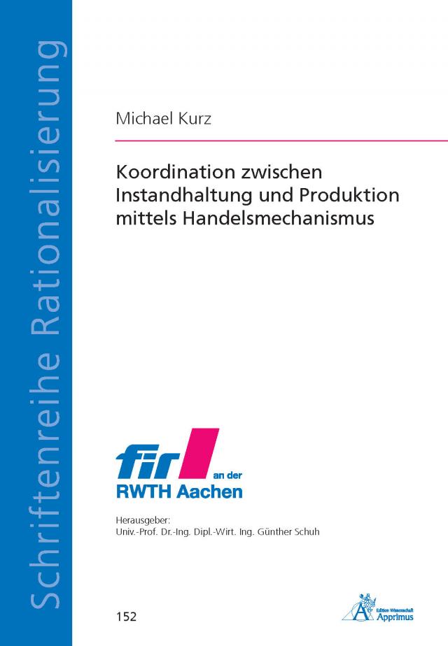 Koordination zwischen Instandhaltung und Produktion mittels Handelsmechanismus